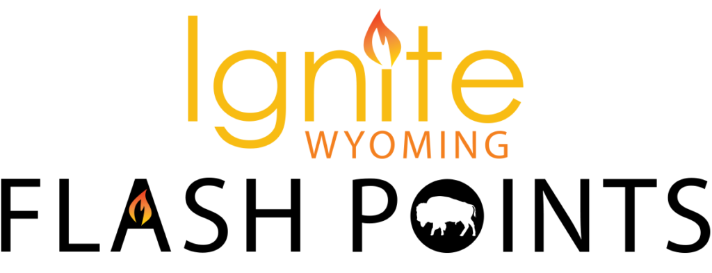 Ignite Wyoming Flash Points